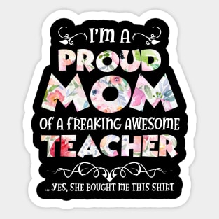 I_m proud Mom of awesome teacher T-shirt Gift for Mother Sticker